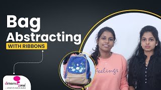 Bag Abstracting with Ribbons | Dreamzone Thrissur  DreamZone Thrissur 878 subscribers  Subscribe